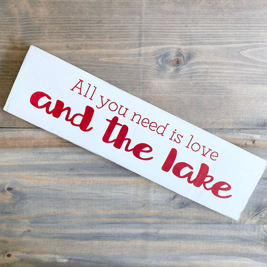 All you need is love and the lake Sign