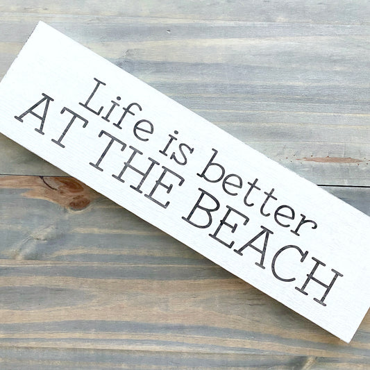 Life is Better at the Beach Sign Coastal home decor and inspiration for the beach lover, gifts from Anchoredsouldesigns