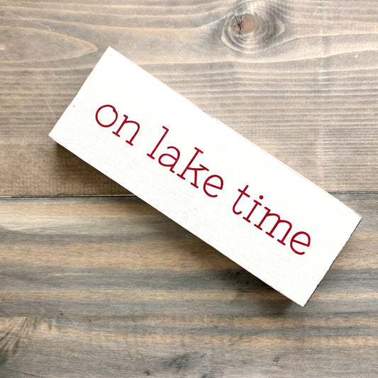 On Lake Time Sign