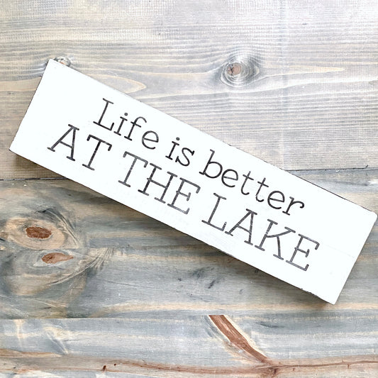 Life is Better at the Lake Sign
