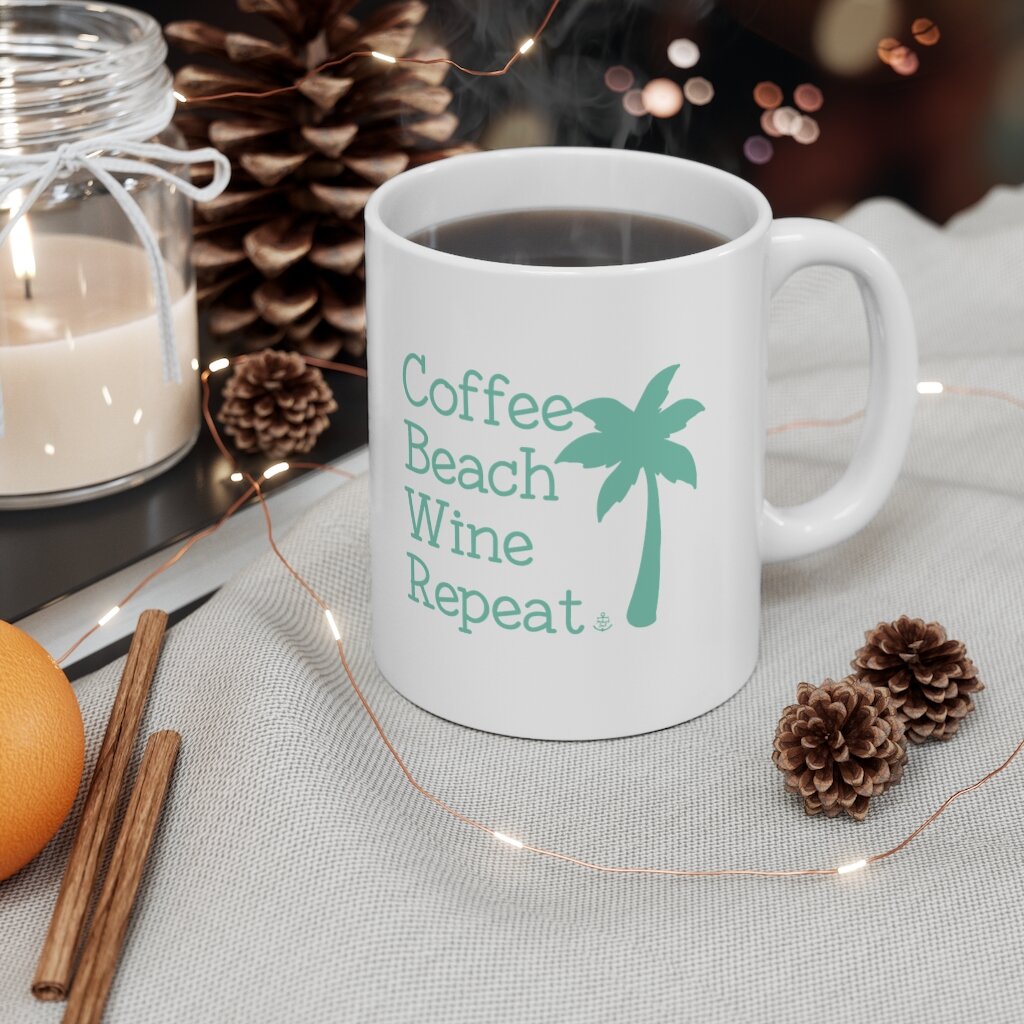 Coffee Beach Wine Repeat Anchored Soul 11 oz Coffee Mug