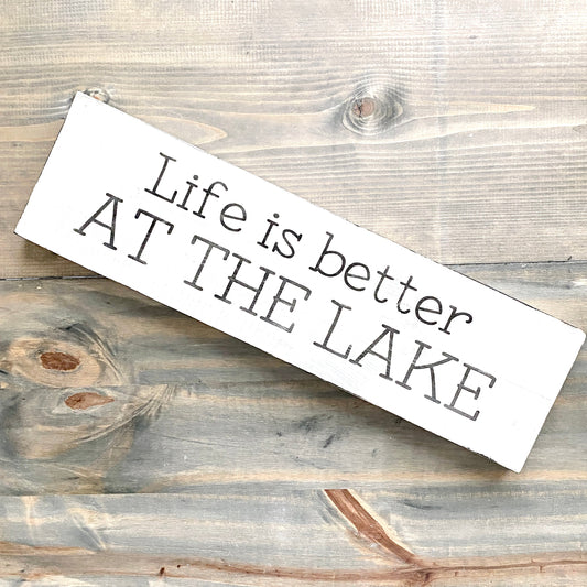 Life is Better on the Lake Sign
