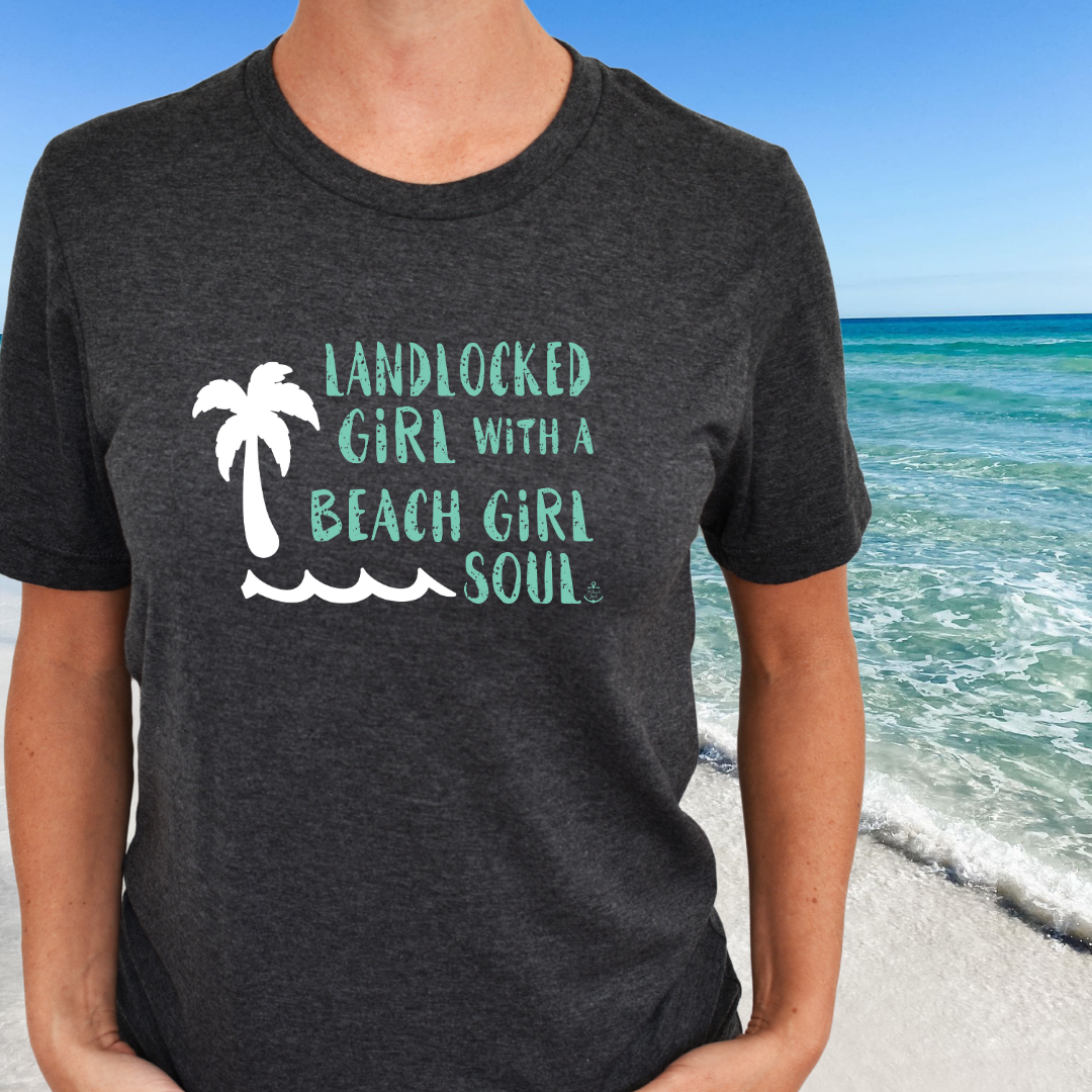 Landlocked girl tshirt, Dark Gray beach tshirt, beach girl, Christmas gift, tshirts for women, Anchored Soul Tshirt