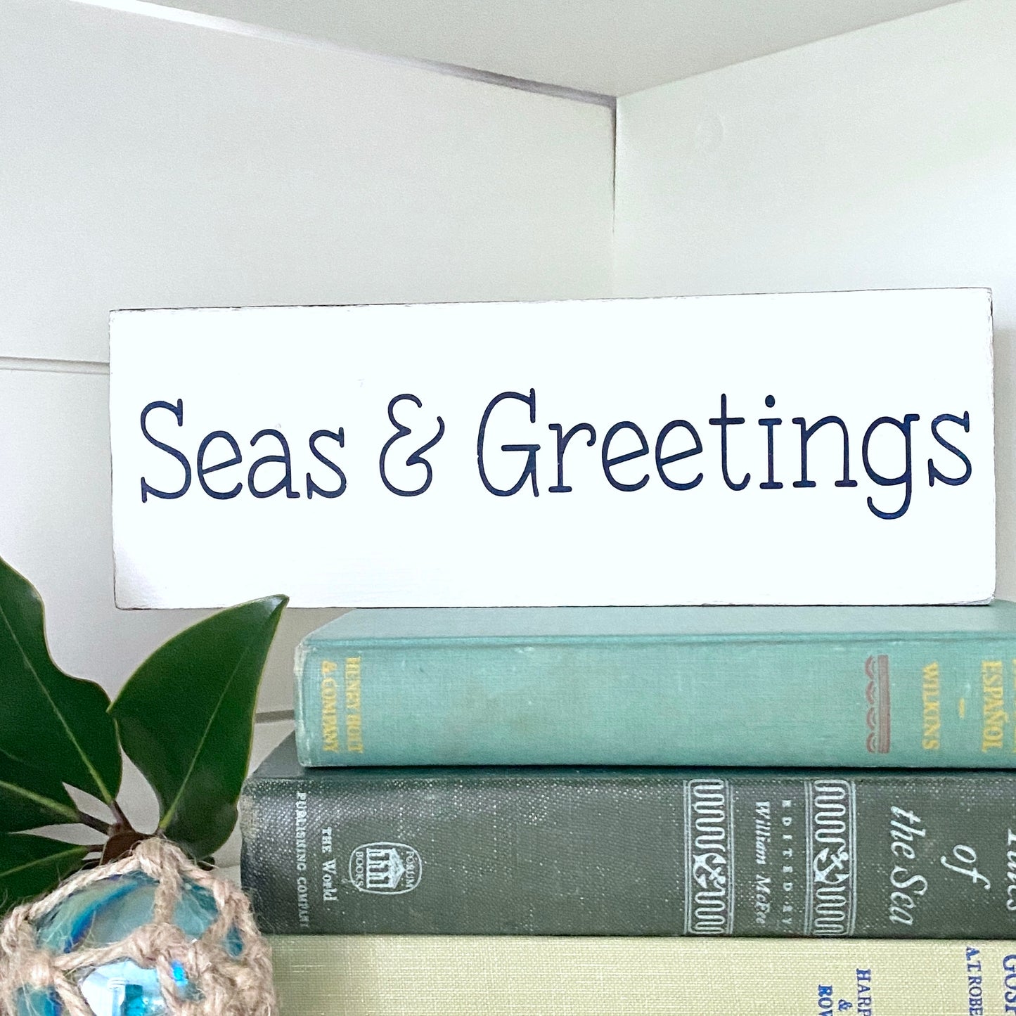 Seas & Greetings Sign