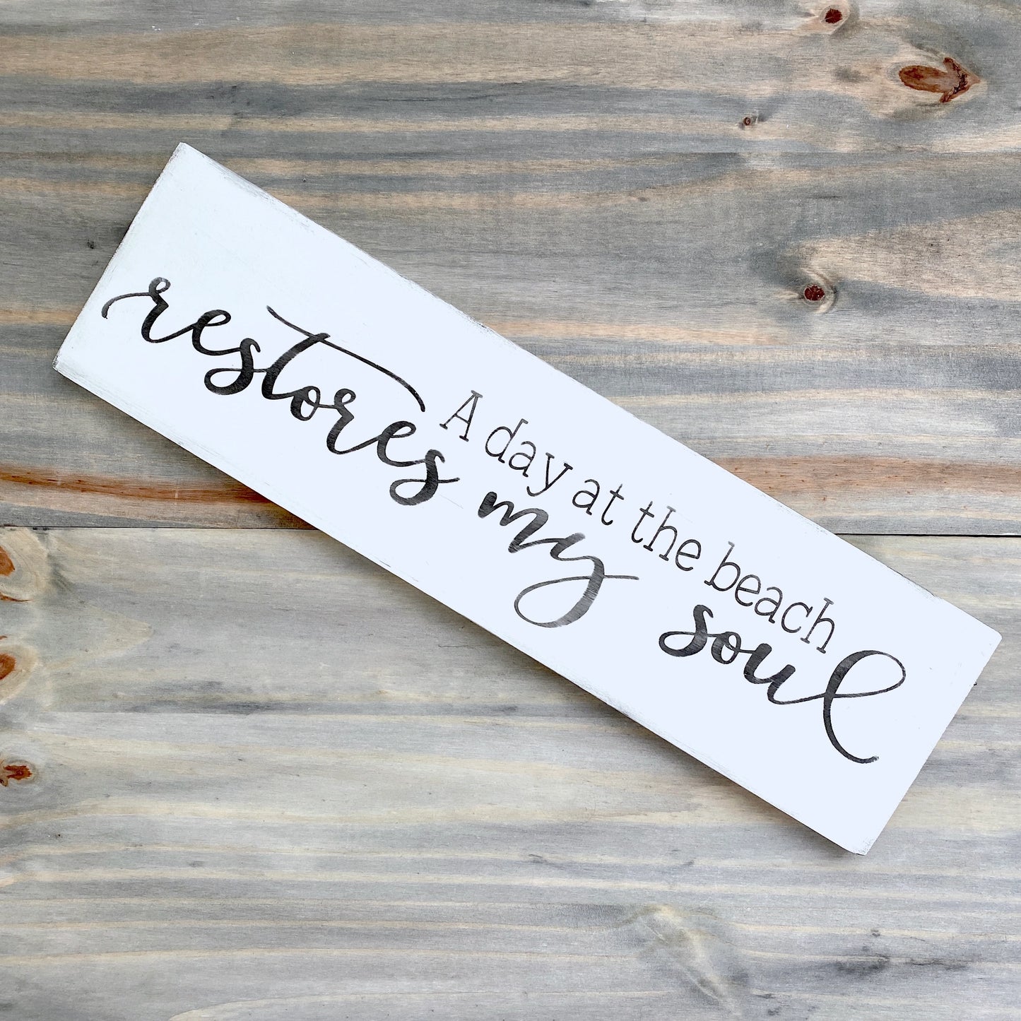 A Day At The Beach Restores My Soul Sign