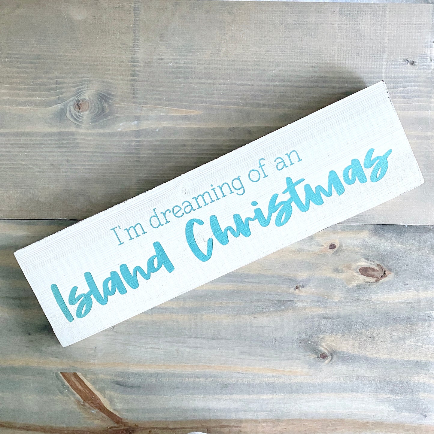 I'm dreaming of an Island Christmas Sign