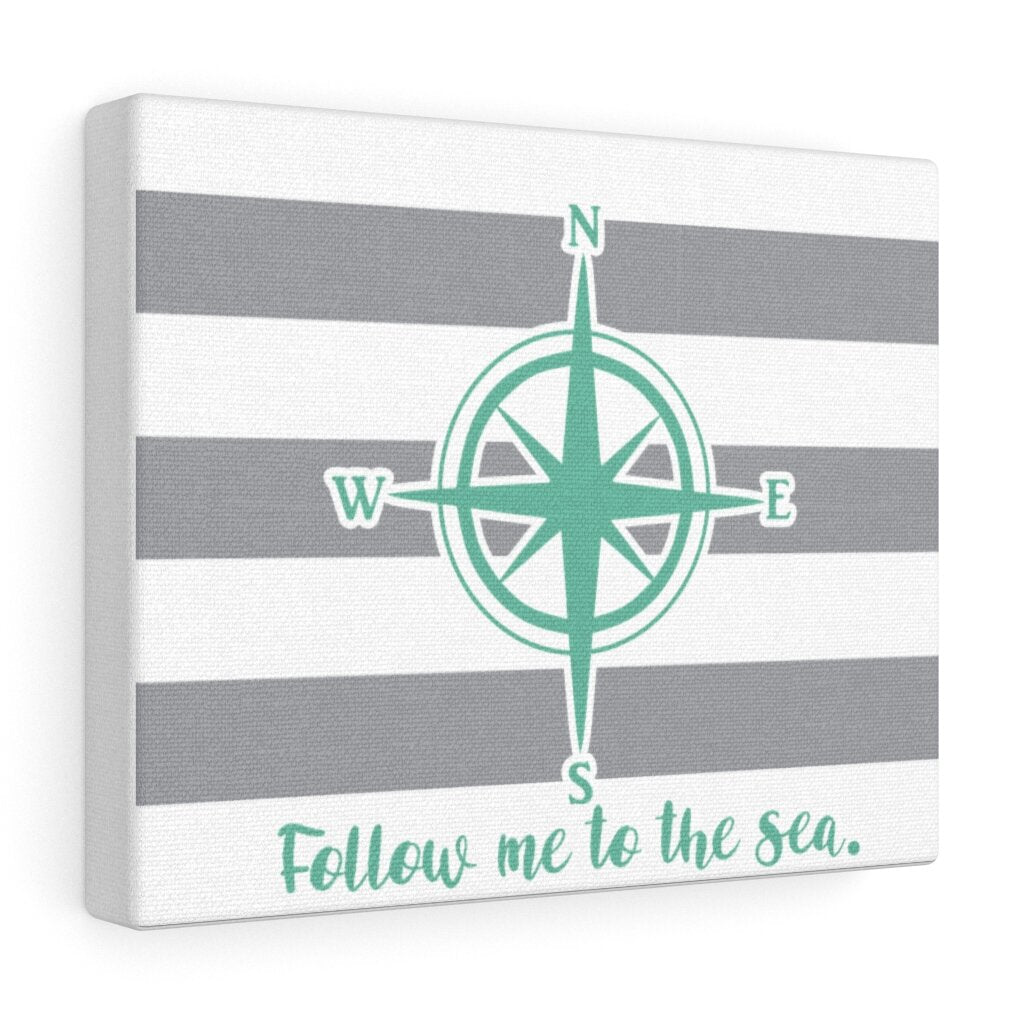 Follow Me To the Sea Coastal Compass Anchored Soul Canvas Wall Art