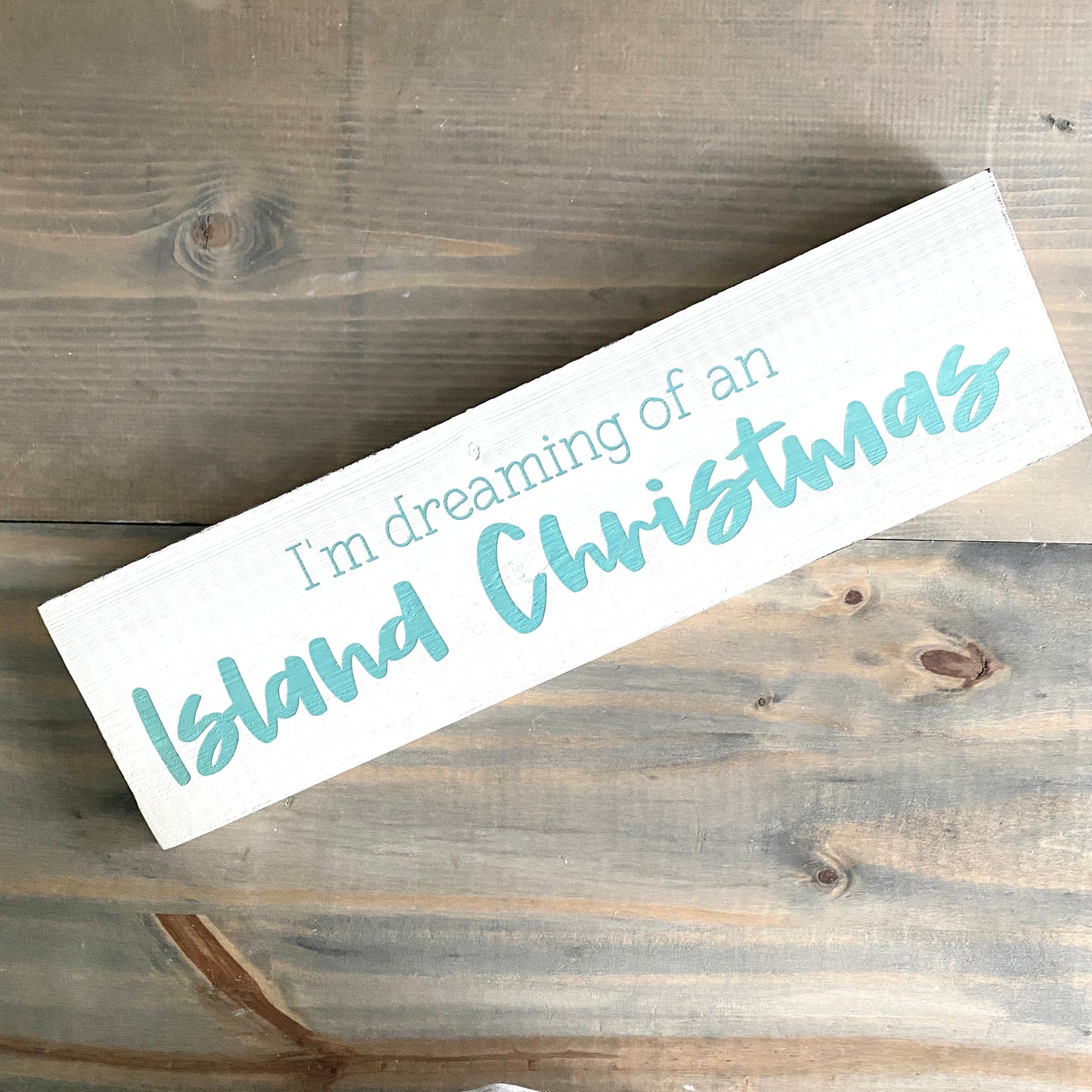 I'm dreaming of an Island Christmas Sign