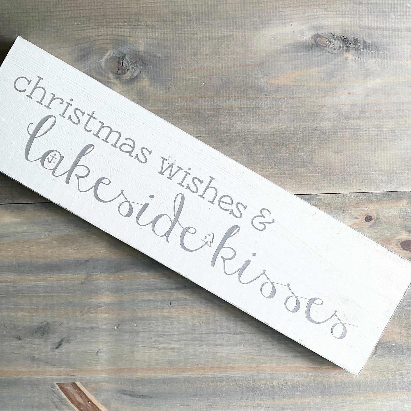 Christmas Wishes and Lakeside Kisses Sign