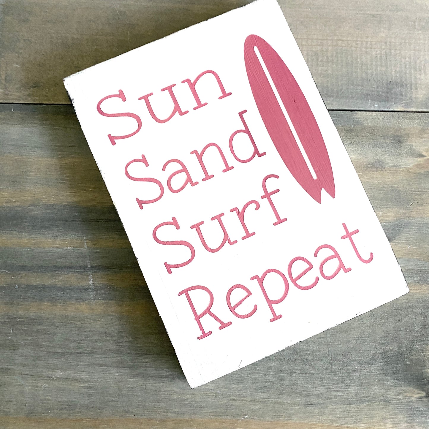 Sun Sand Surf Repeat Sign