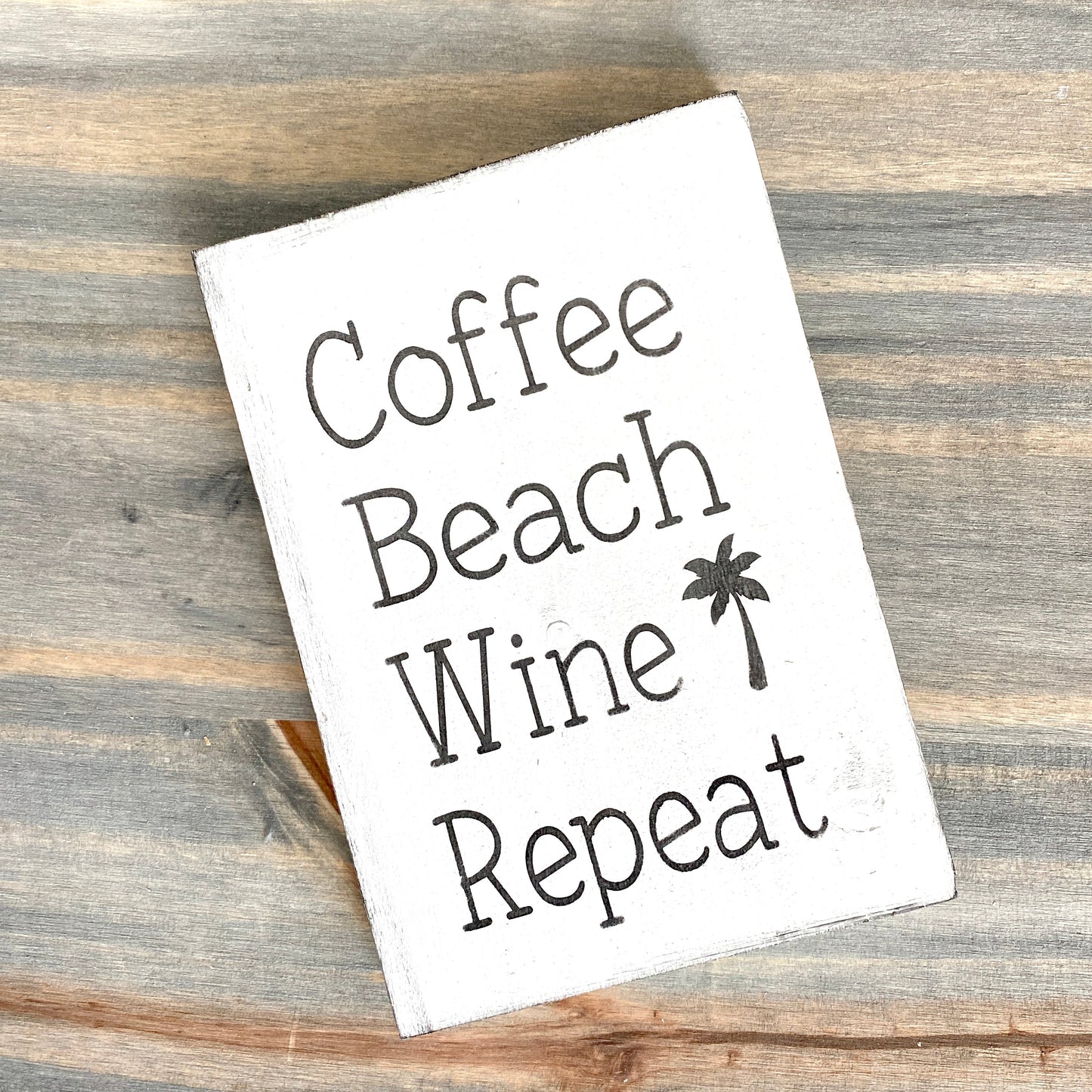 Coffee Beach Wine Repeat Sign