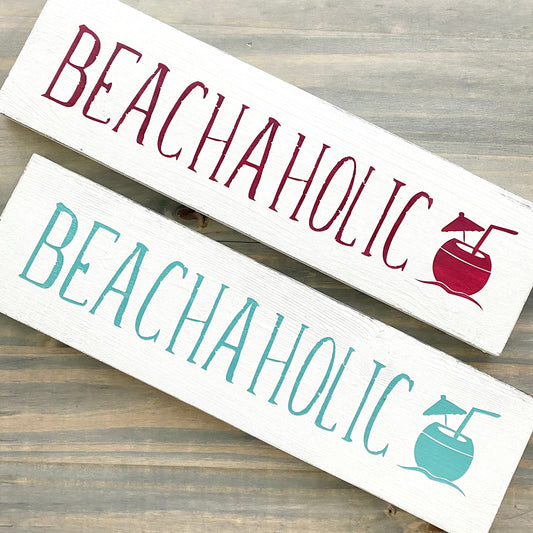 Beachaholic Sign