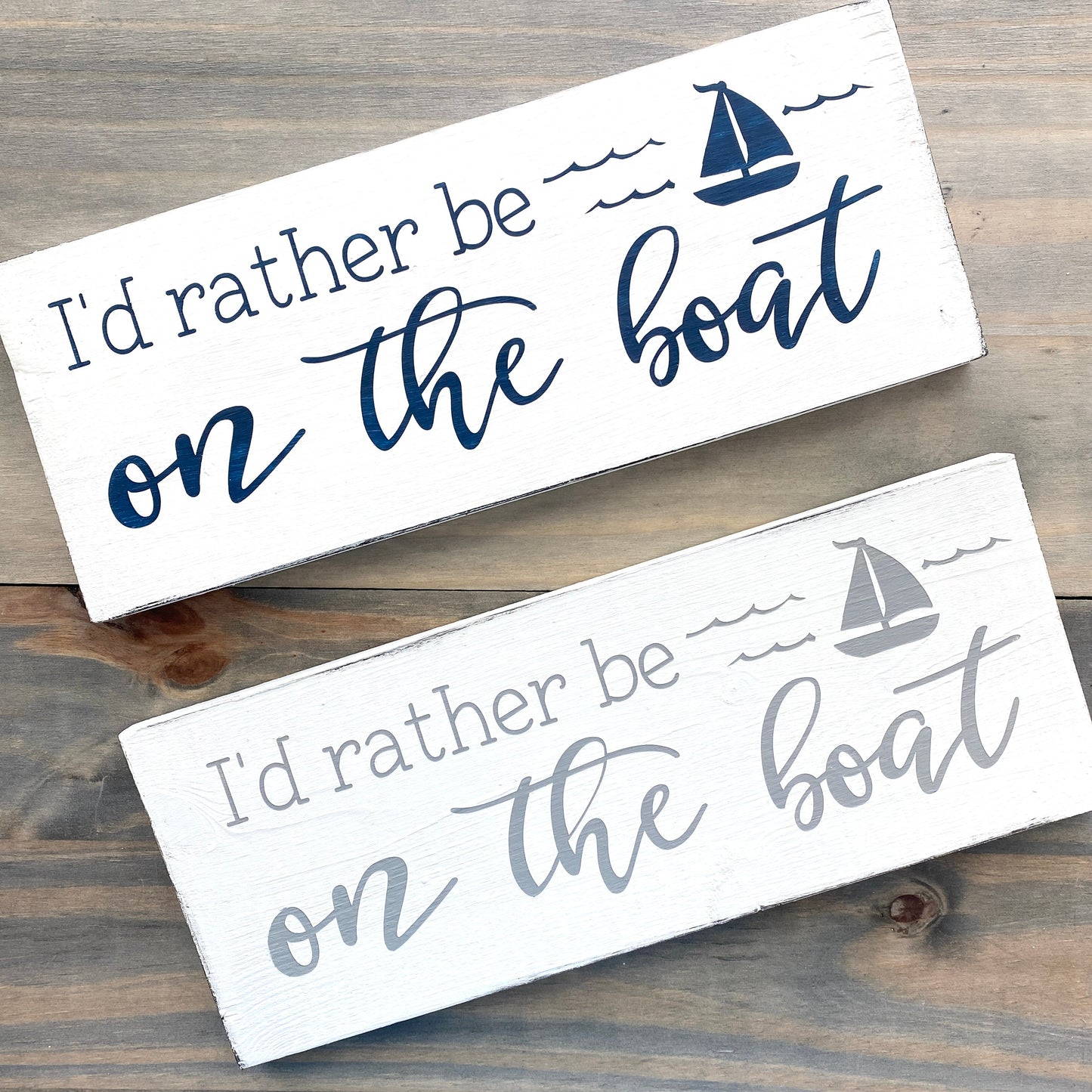 I'd Rather Be on the boat Sign