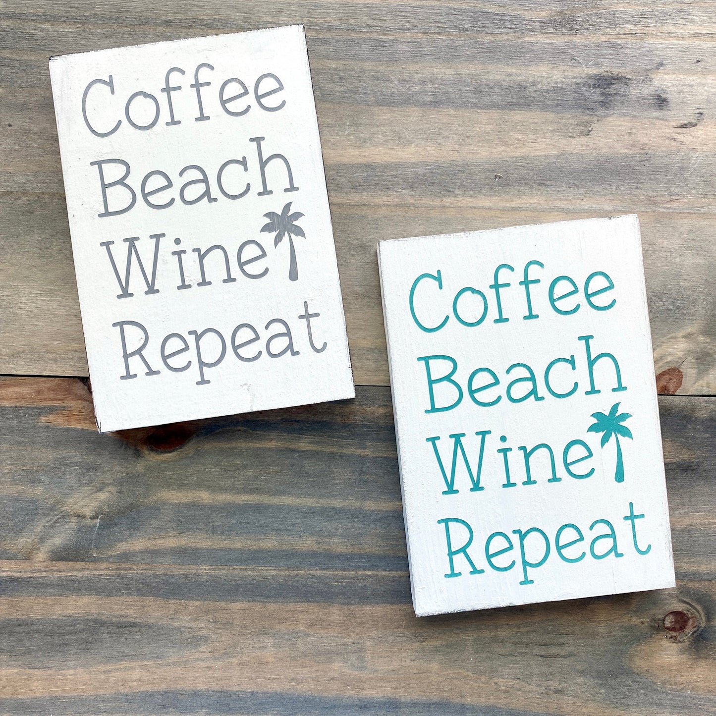 Coffee Beach Wine Repeat Sign